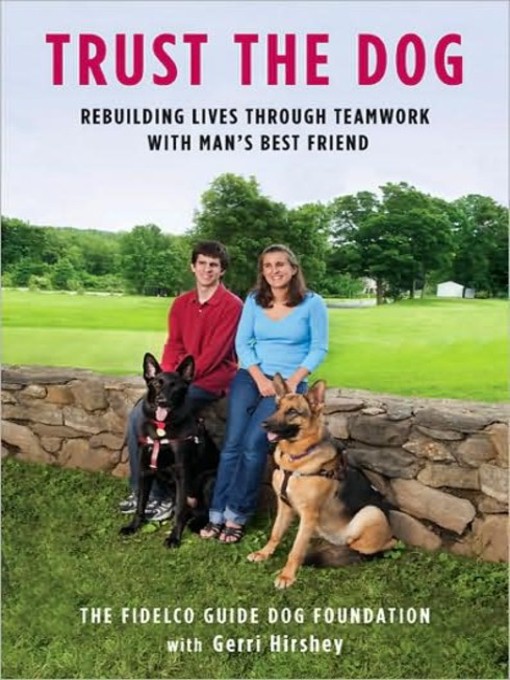 Title details for Trust the Dog by Fidelco Guide Dog Foundation - Available